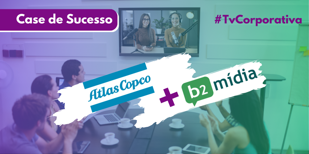 Sucesso com TV Corporativa